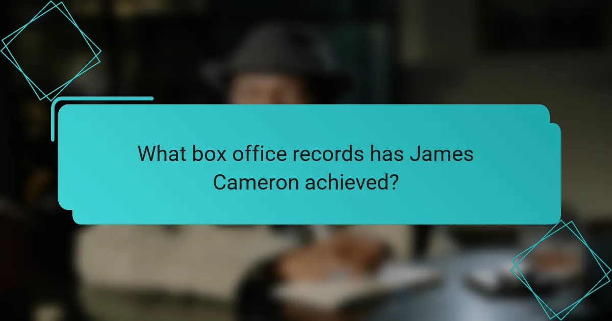 What box office records has James Cameron achieved?