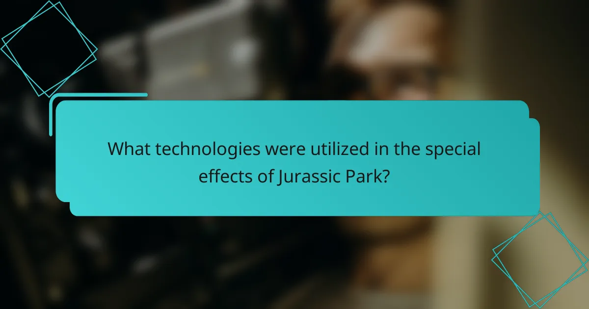 What technologies were utilized in the special effects of Jurassic Park?